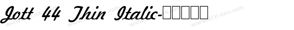 Jott 44 Thin Italic字体转换